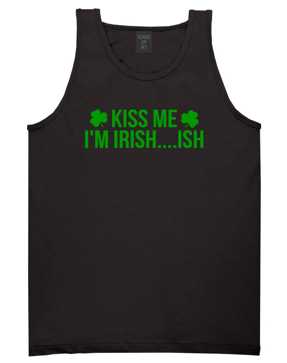 Kiss Me Im Irish Ish Funny St Patricks Day Mens Tank Top T-Shirt